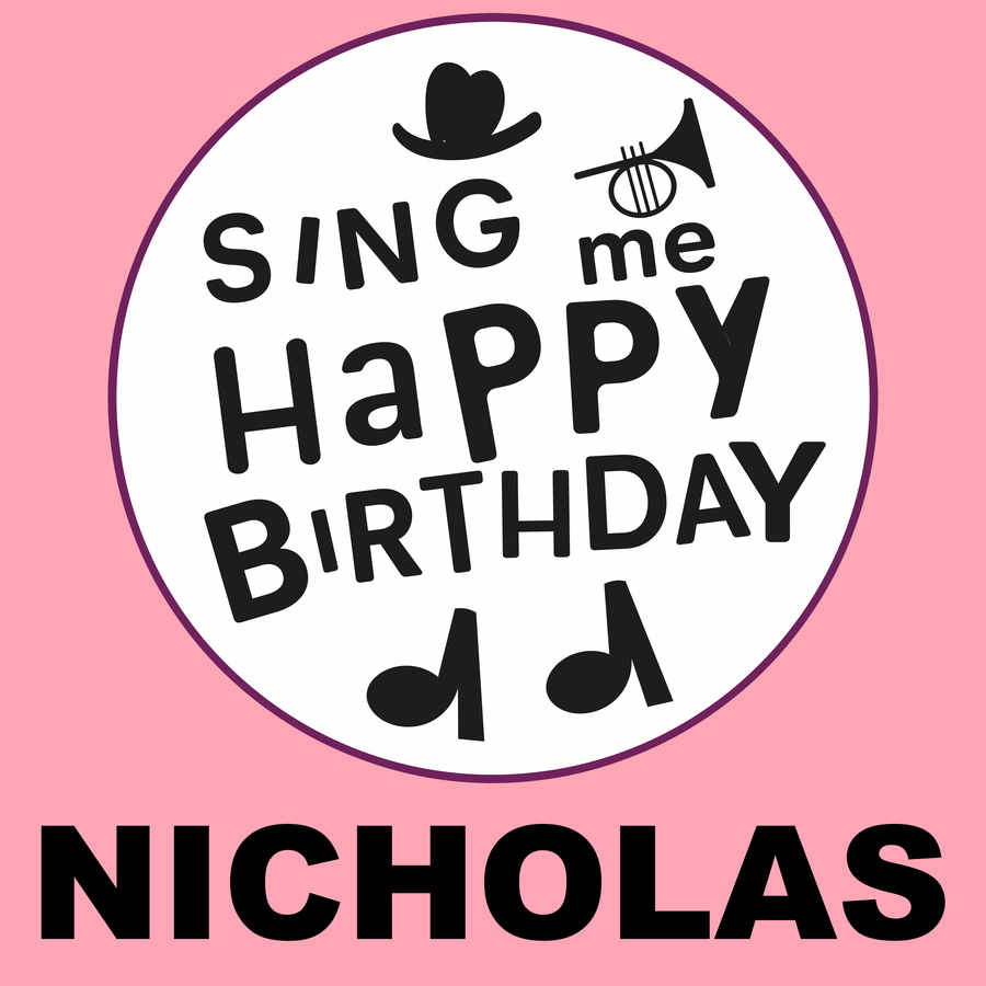 Sing Me Happy Birthday Nicholas - Album Cover