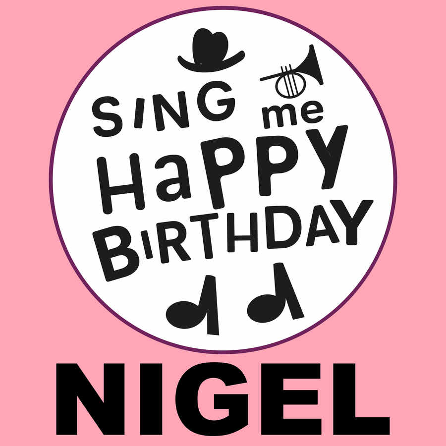 Sing Me Happy Birthday Nigel - Album Cover