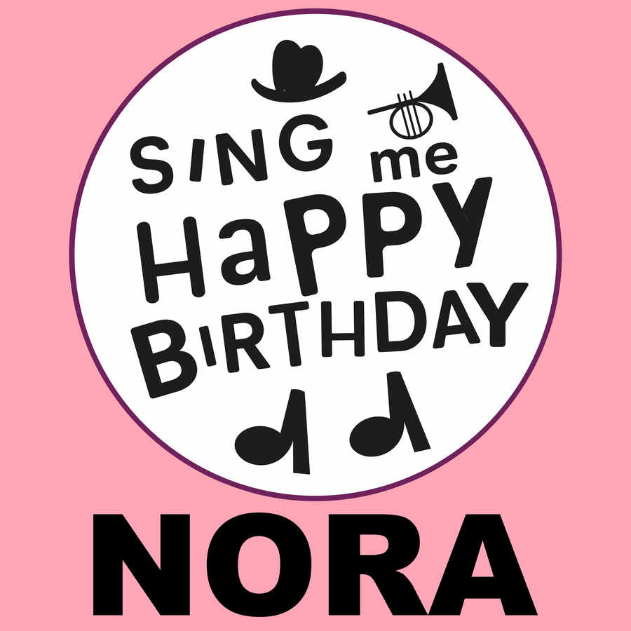 Sing Me Happy Birthday Nora - Album Cover