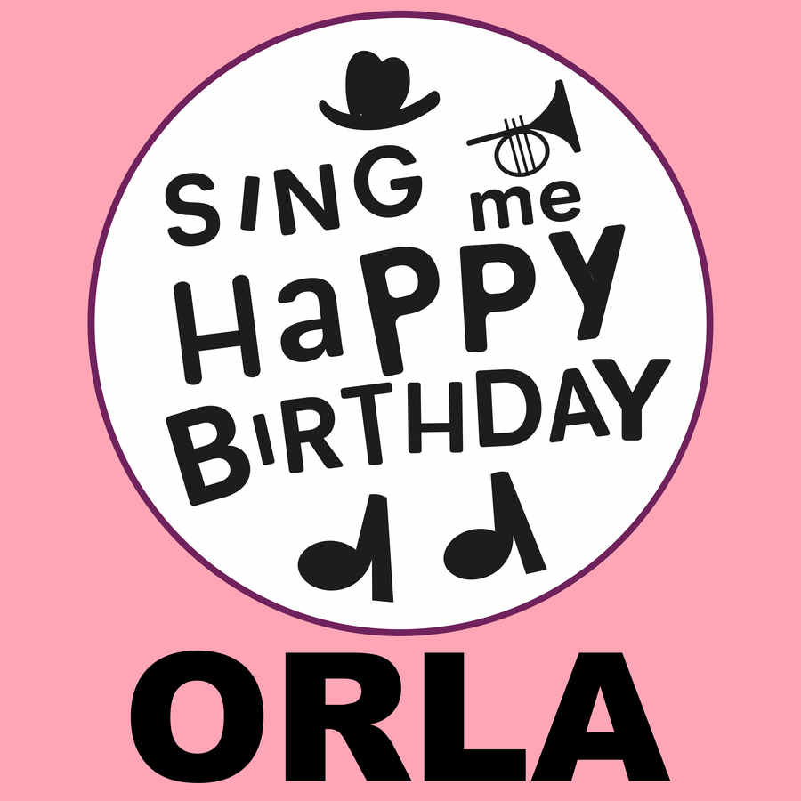 Sing Me Happy Birthday Orla - Album Cover