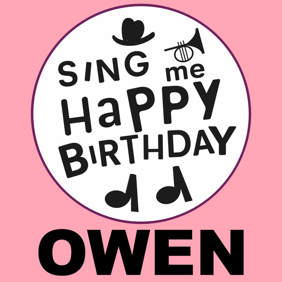 Sing Me Happy Birthday Owen - Album Cover