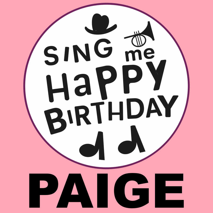 Sing Me Happy Birthday Paige - Album Cover