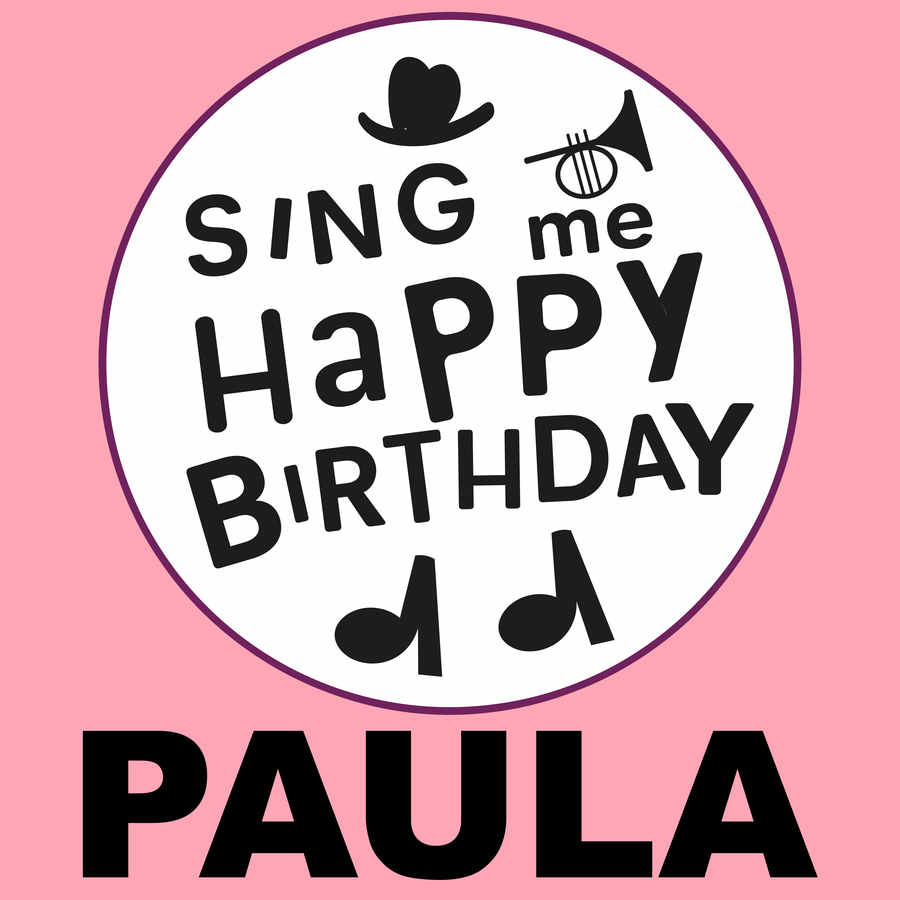 Sing Me Happy Birthday Paula - Album Cover