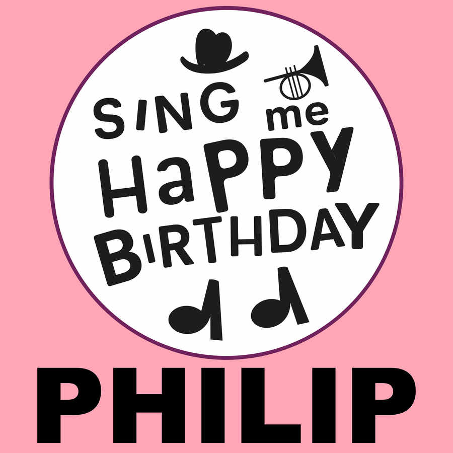 Sing Me Happy Birthday Philip - Album Cover
