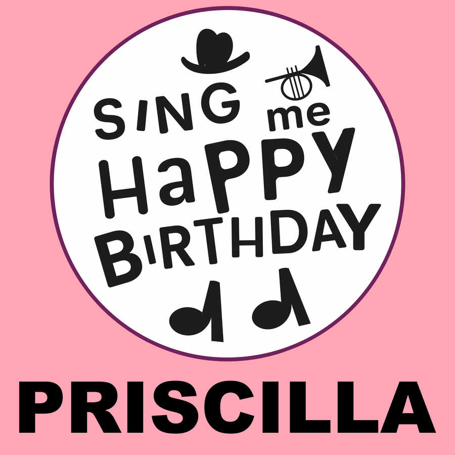 Sing Me Happy Birthday Priscilla - Album Cover
