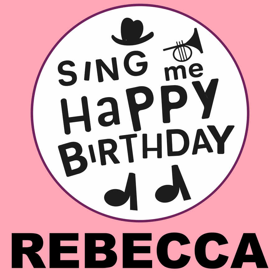 Sing Me Happy Birthday Rebecca - Album Cover