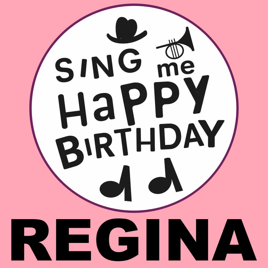Sing Me Happy Birthday Regina - Album Cover