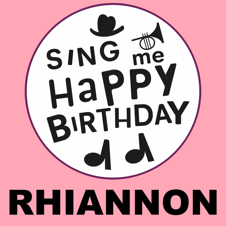 Sing Me Happy Birthday Rhiannon - Album Cover