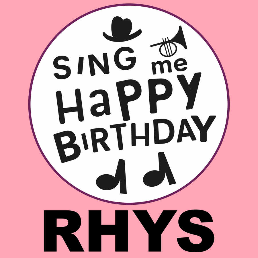Sing Me Happy Birthday Rhys - Album Cover