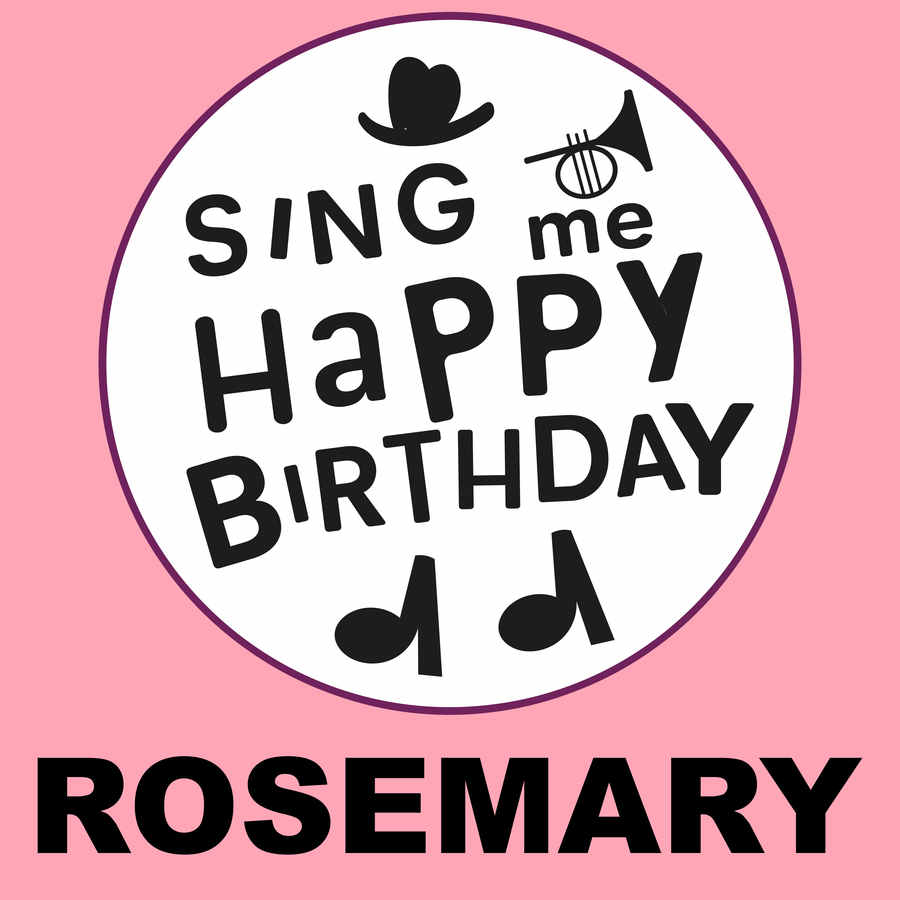 Sing Me Happy Birthday Rosemary - Album Cover