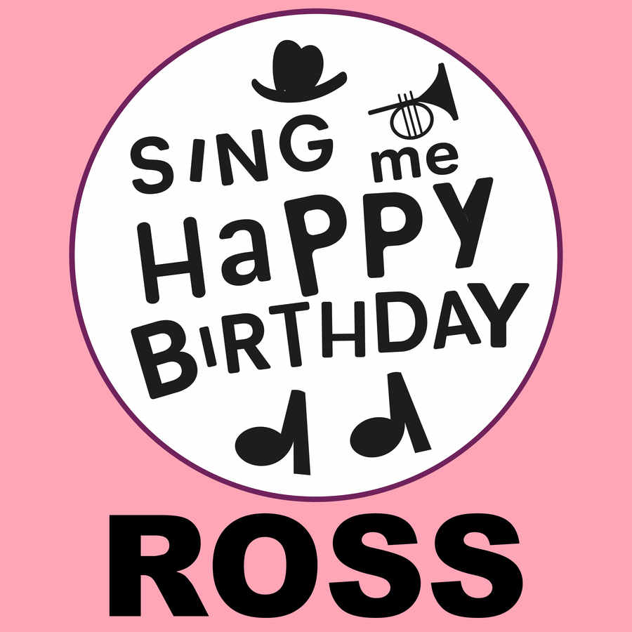 Sing Me Happy Birthday Ross - Album Cover
