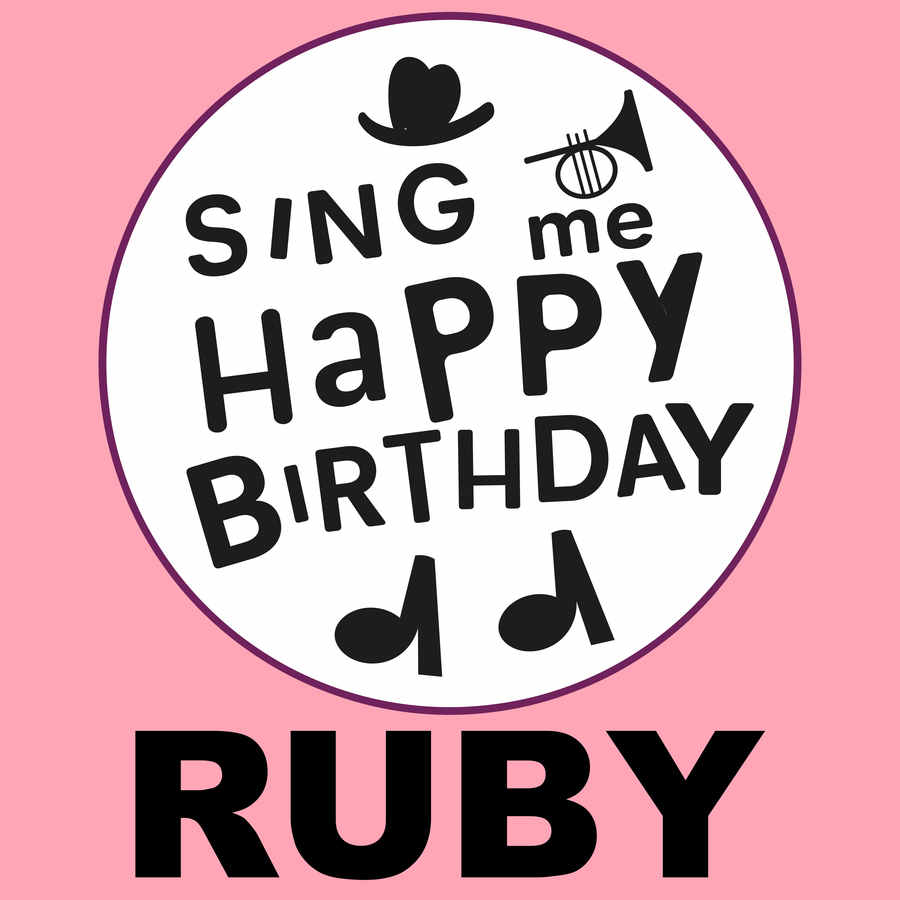 Sing Me Happy Birthday Ruby - Album Cover