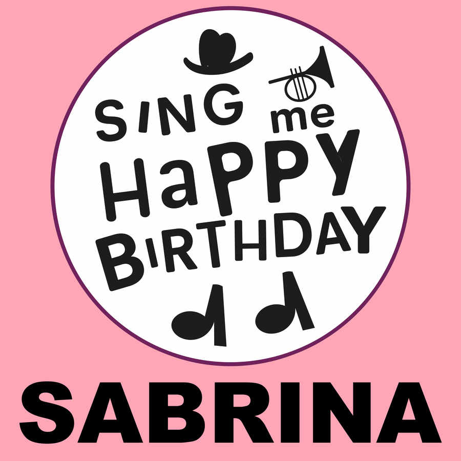 Sing Me Happy Birthday Sabrina - Album Cover