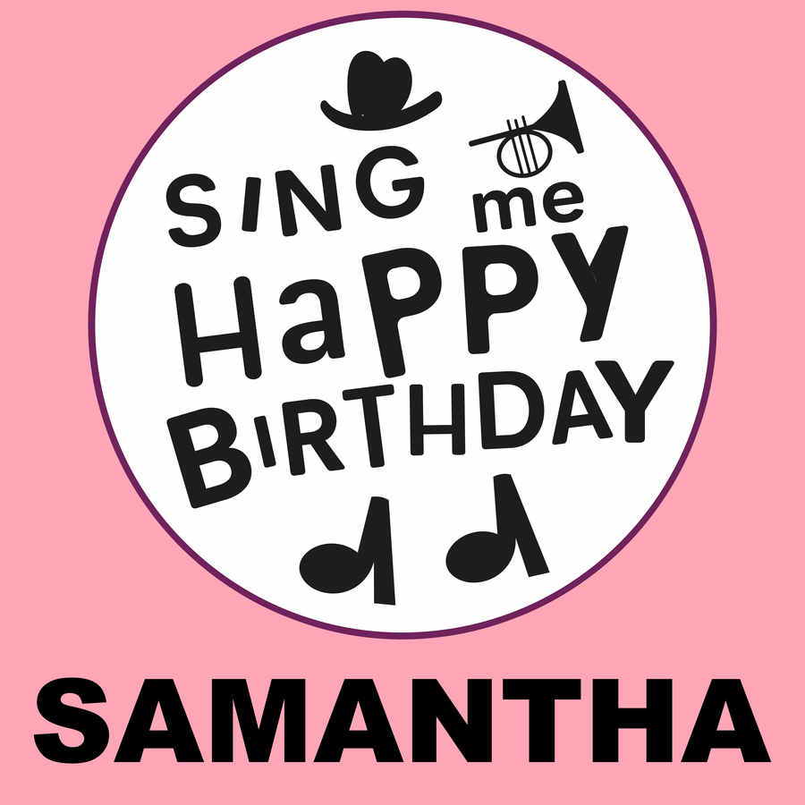 Sing Me Happy Birthday Samantha - Album Cover