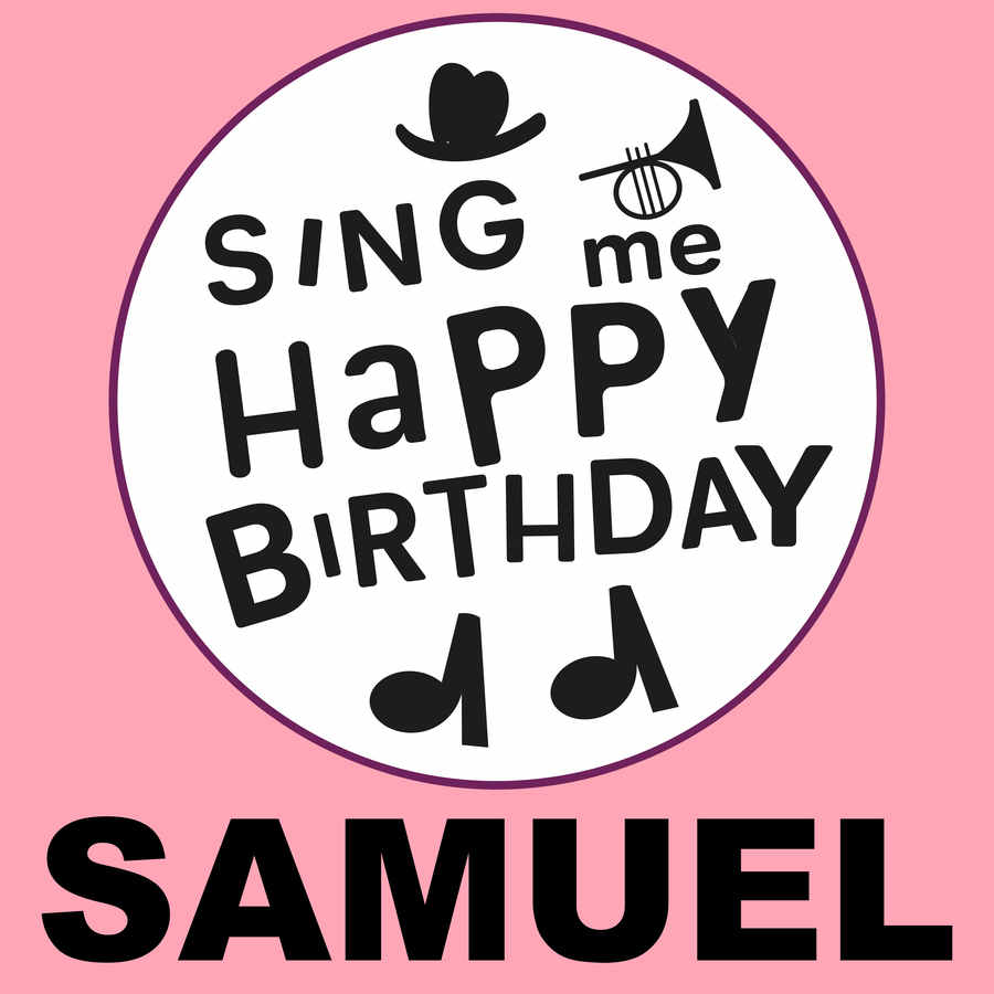 Sing Me Happy Birthday Samuel - Album Cover