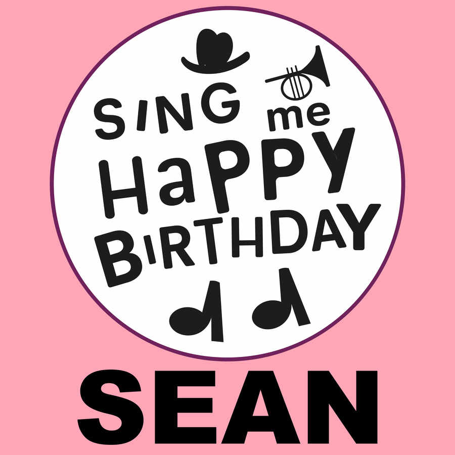 Sing Me Happy Birthday Sean - Album Cover