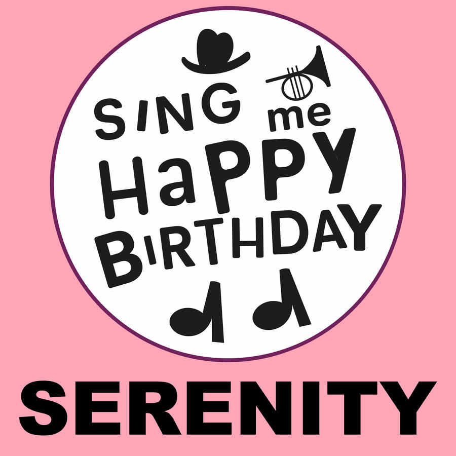 Sing Me Happy Birthday Serenity - Album Cover