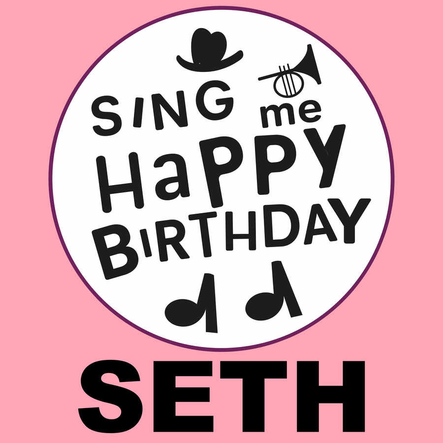 Sing Me Happy Birthday Seth - Album Cover
