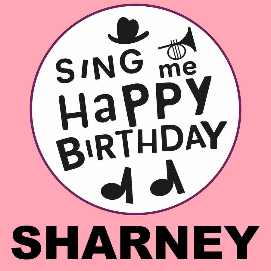 Sing Me Happy Birthday Sharney - Album Cover