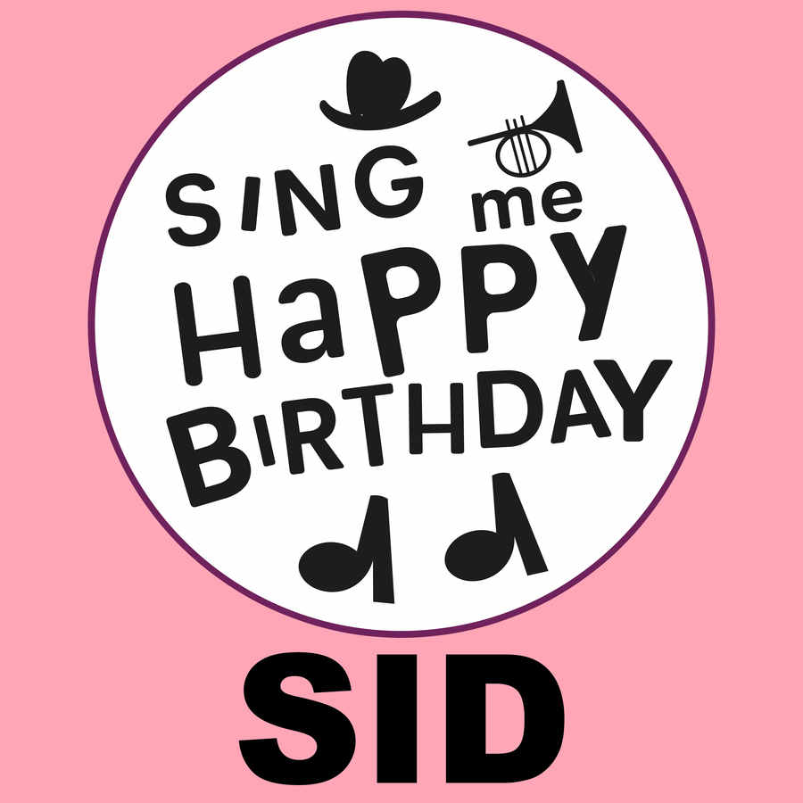 Sing Me Happy Birthday Sid - Album Cover