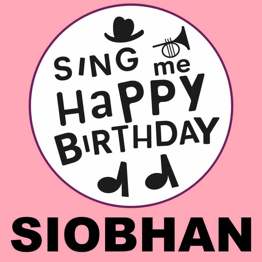 Sing Me Happy Birthday Siobhán - Album Cover