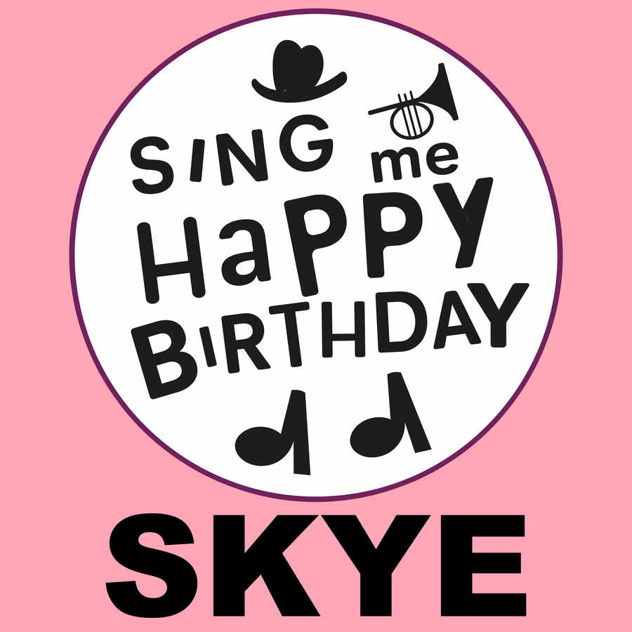 Sing Me Happy Birthday Skye - Album Cover
