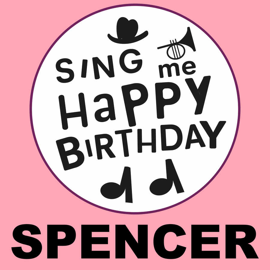 Sing Me Happy Birthday Spencer - Album Cover