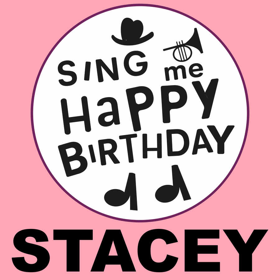 Sing Me Happy Birthday Stacey - Album Cover