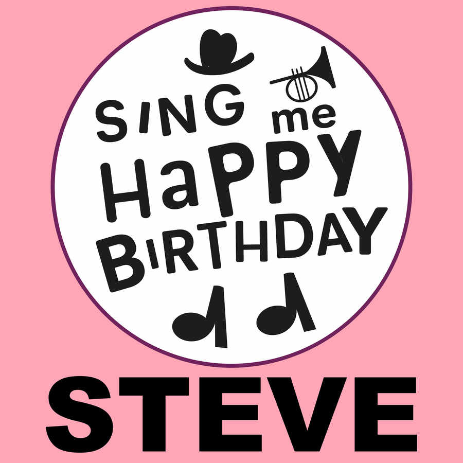 Sing Me Happy Birthday Steve - Album Cover