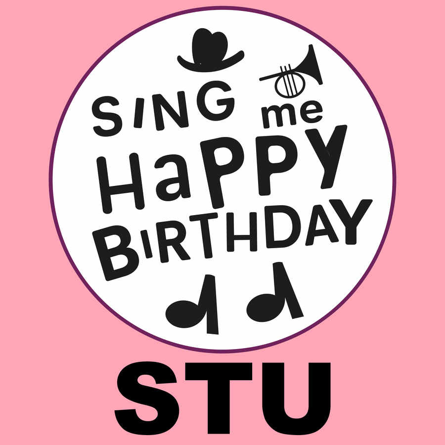 Sing Me Happy Birthday Stu - Album Cover