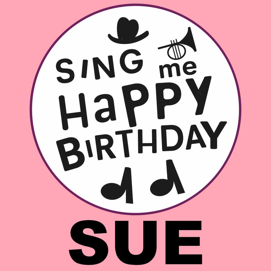 Sing Me Happy Birthday Sue - Album Cover