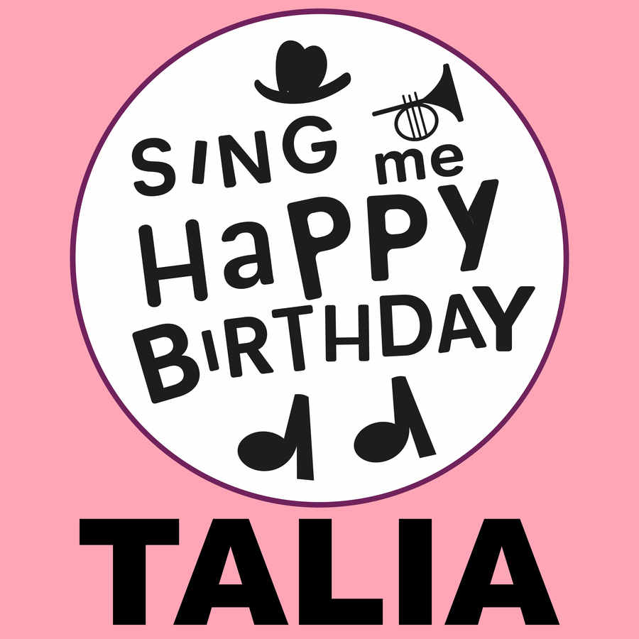 Sing Me Happy Birthday Talia - Album Cover