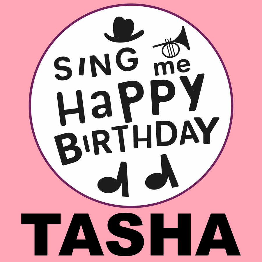 Sing Me Happy Birthday Tasha - Album Cover
