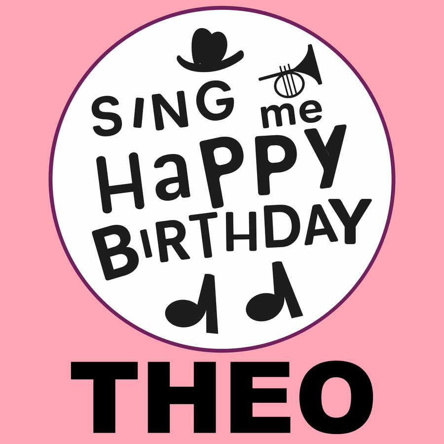 Sing Me Happy Birthday Theo - Album Cover