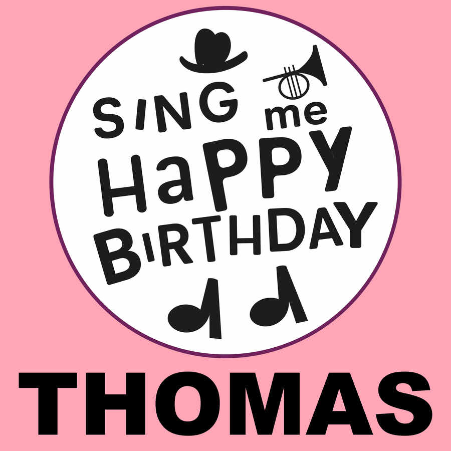 Sing Me Happy Birthday Thomas - Album Cover