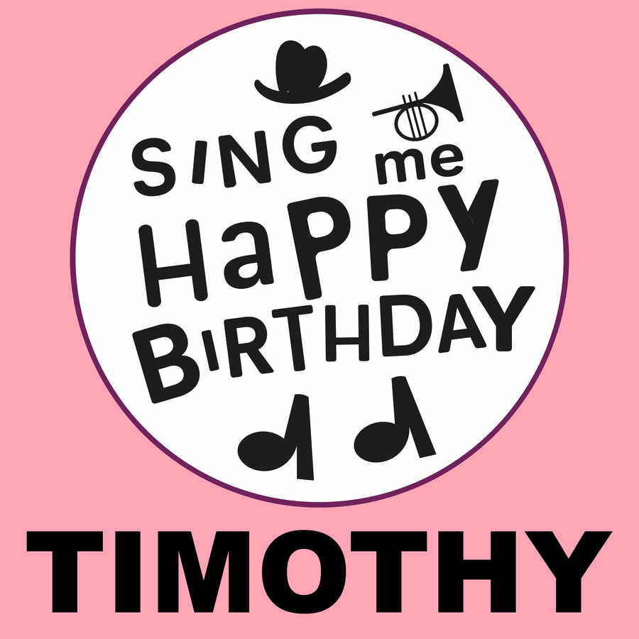 Sing Me Happy Birthday Timothy - Album Cover