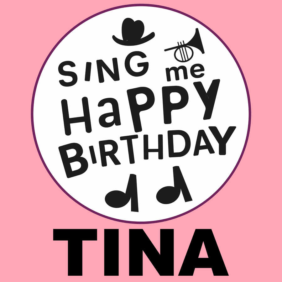 Sing Me Happy Birthday Tina - Album Cover