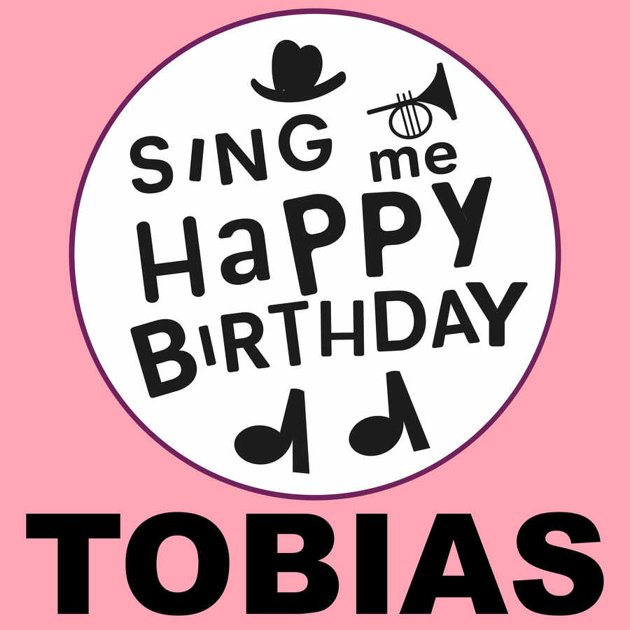 Sing Me Happy Birthday Tobias - Album Cover