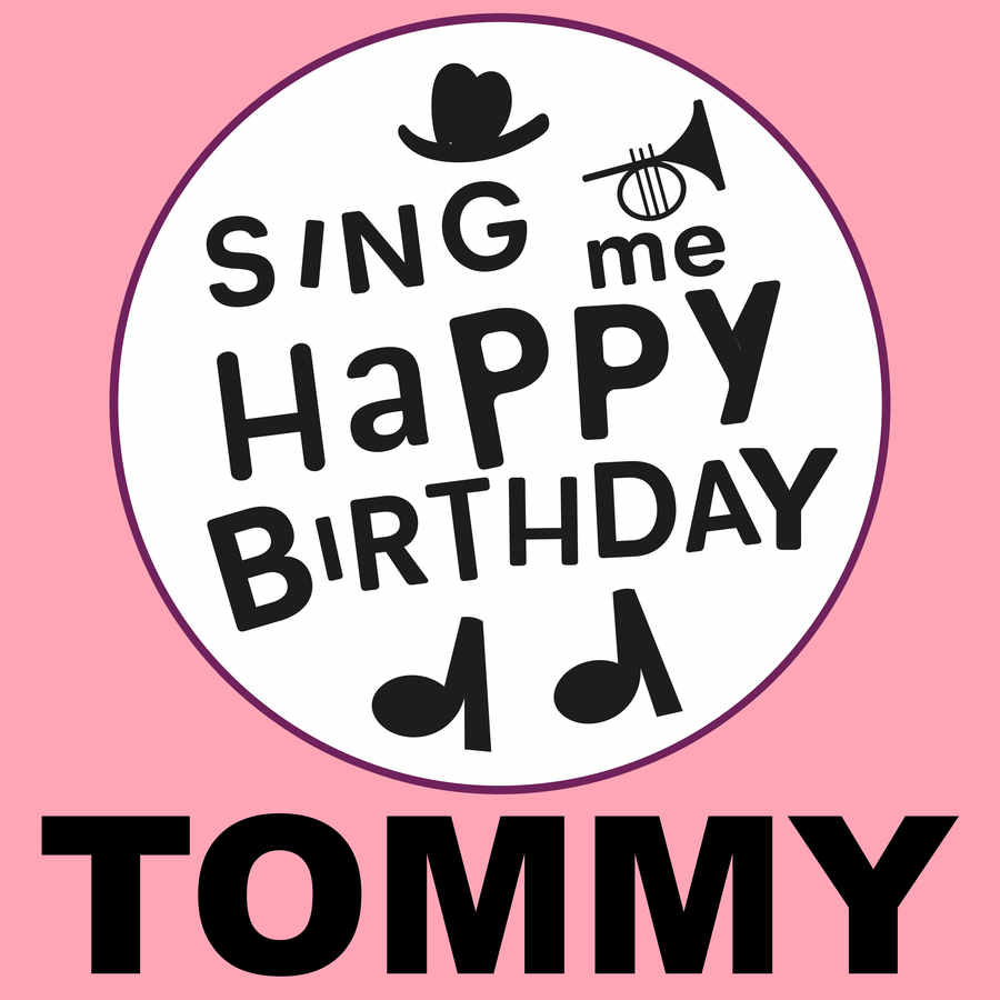 Sing Me Happy Birthday Tommy - Album Cover