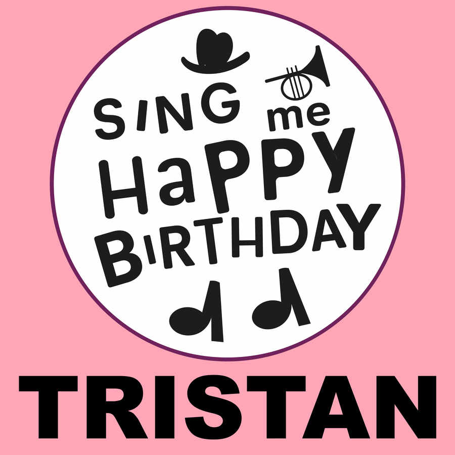 Sing Me Happy Birthday Tristan - Album Cover