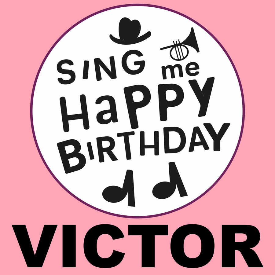 Sing Me Happy Birthday Victor - Album Cover