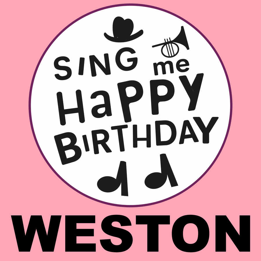 Sing Me Happy Birthday Weston - Album Cover