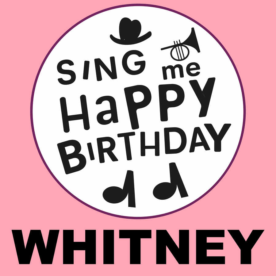 Sing Me Happy Birthday Whitney - Album Cover