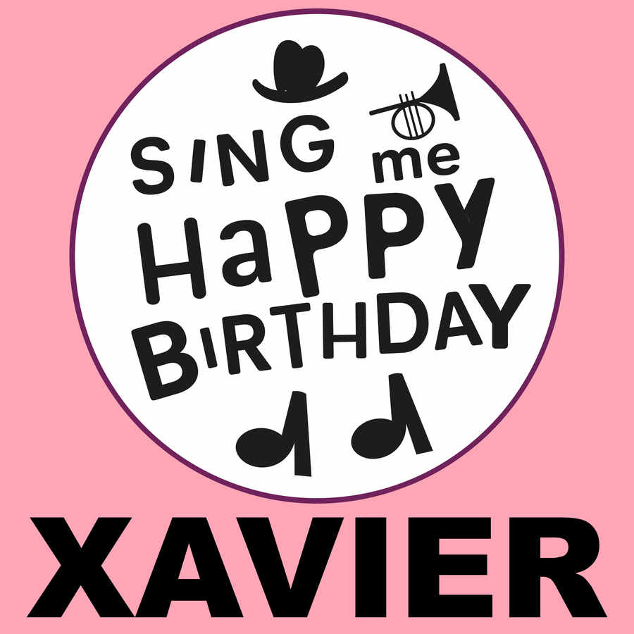 Sing Me Happy Birthday Xavier - Album Cover