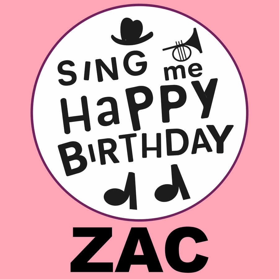 Sing Me Happy Birthday Zac - Album Cover