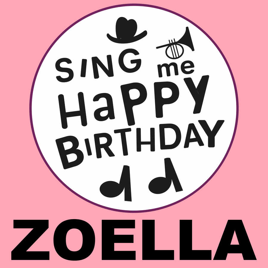 Sing Me Happy Birthday Zoella - Album Cover